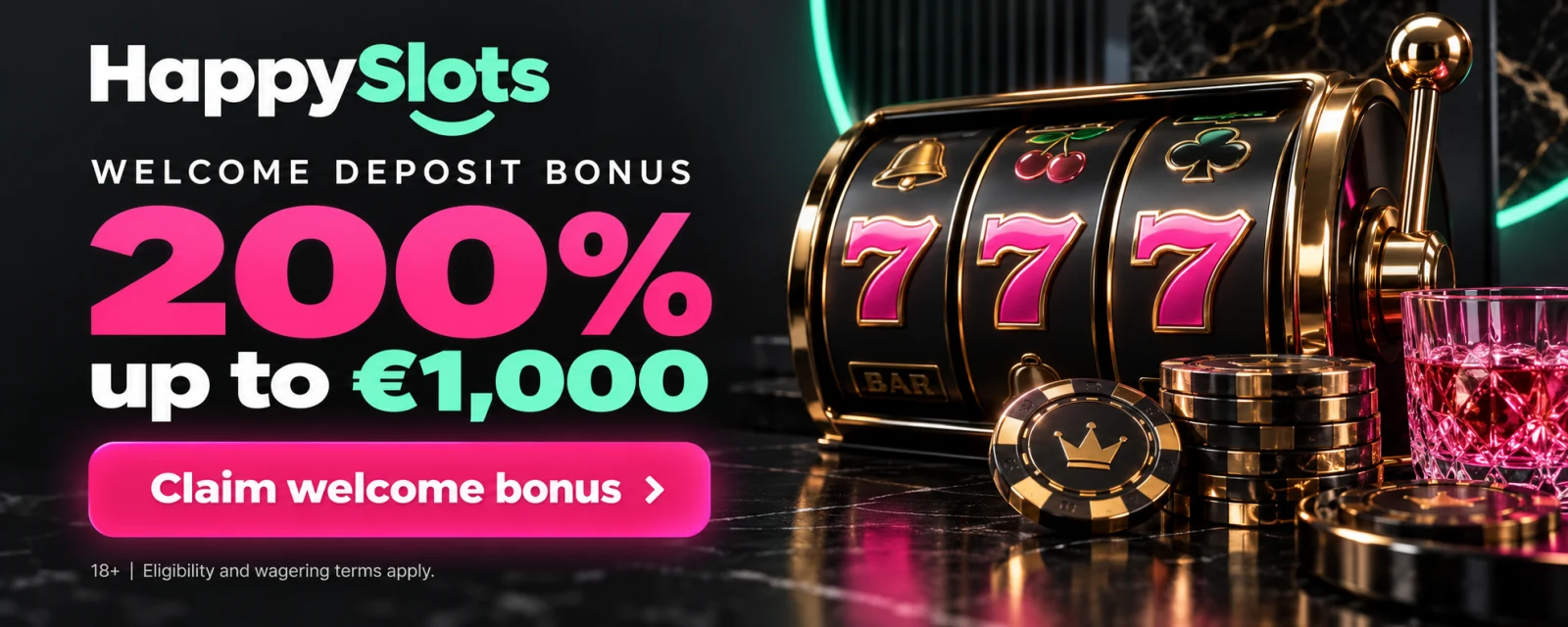 HappySlots welcome deposit bonus: 200% up to €1,000. Claim welcome bonus. 18+. Eligibility and wagering terms apply.